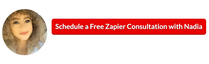 Scheudule a Free Zapier Consultation Nadia