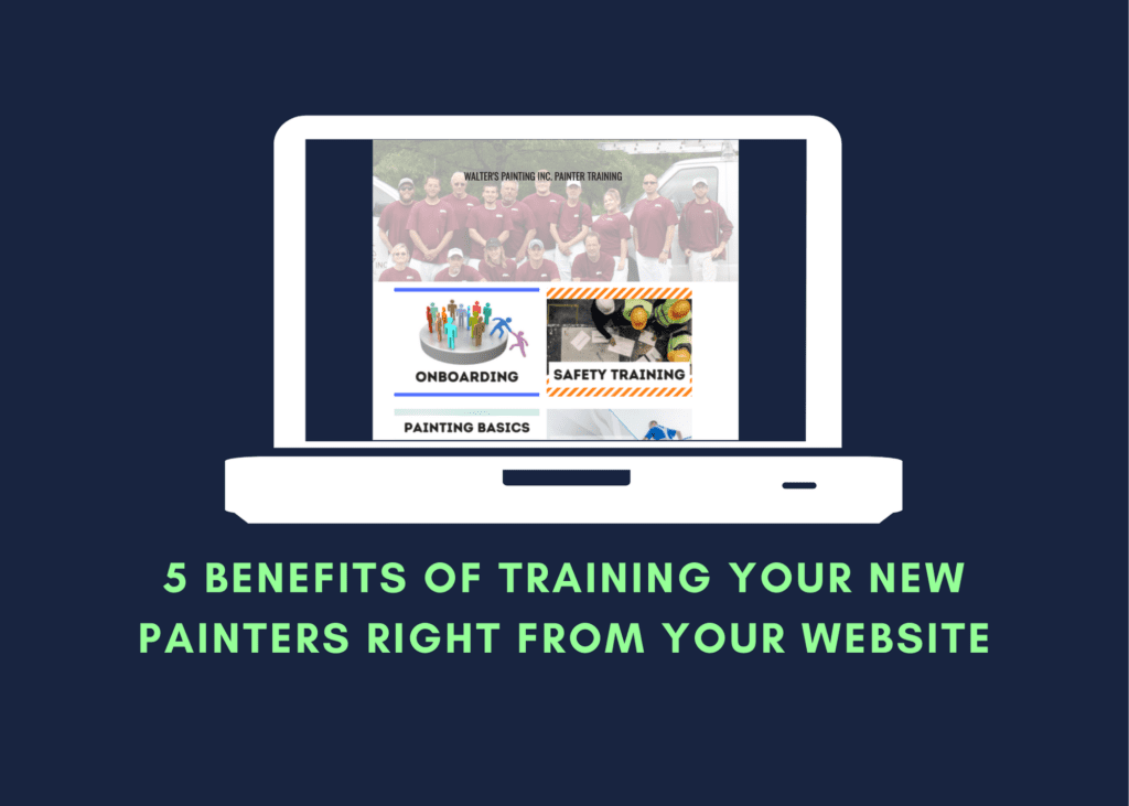 5 Benefits of Training Your New Painters Right From Your Website